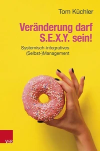 Veränderung darf S.E.X.Y. sein!