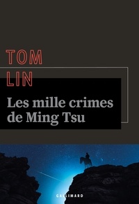 Tom Lin - Les mille crimes de Ming Tsu.