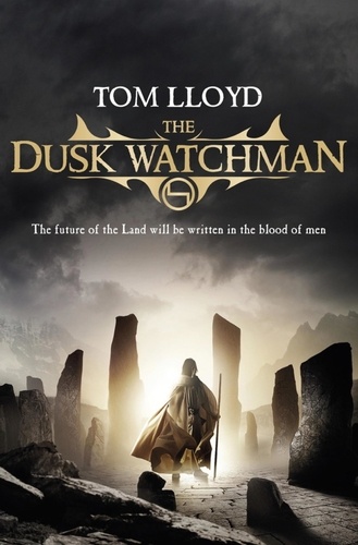The Dusk Watchman. Book Five of The Twilight Reign