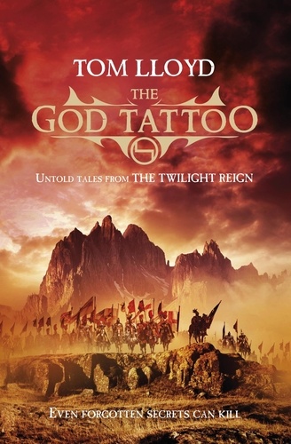 The God Tattoo. Untold Tales from the Twilight Reign