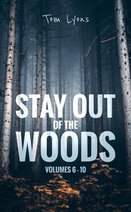  Tom Lyons - Stay Out of the Woods: Volumes 6-10 - Stay Out of the Woods Collector's Edition, #2.