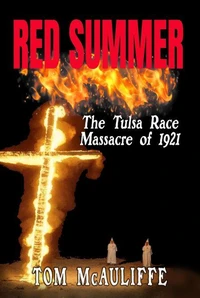 Red Summer - The Tulsa Race Massacre of 1921