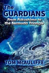 The Guardians–From Fukushima to the Burmuda Triangle