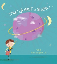 Tom McLaughlin - Tout là-haut et si loin.