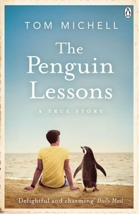 Tom Michell - The Penguin Lessons.