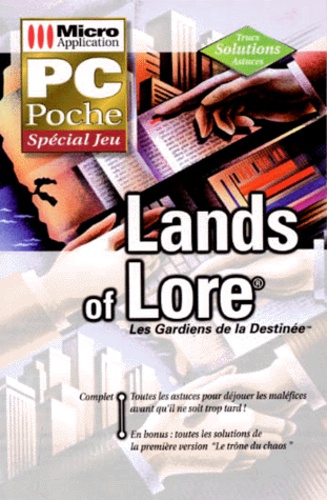 Tom Morgen et Antje Hink - Lands Of Lore. Les Gardiens De La Destinee.