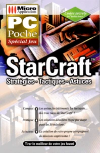 Starcraft. Strategies, Tactiques, Astuces