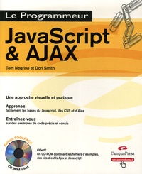 Tom Negrino et Dori Smith - JavaScript et Ajax. 1 Cédérom