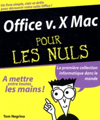 Tom Negrino - Office V.X Mac Pour Les Nuls.