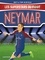 Neymar. Les Superstars du foot