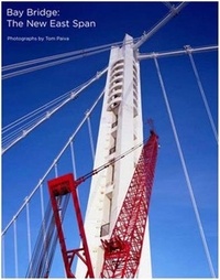 Tom Paiva - Tom Paiva bay bridge : the new east span.