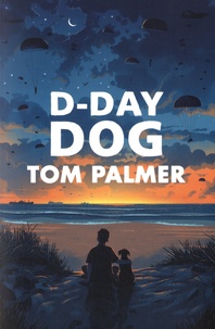 Tom Palmer - D-Day Dog.