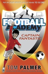 Tom Palmer - Football Academy: Captain Fantastic.