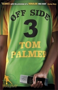 Tom Palmer - Foul Play: Off Side.