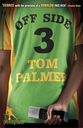 Tom Palmer - Foul Play: Off Side.