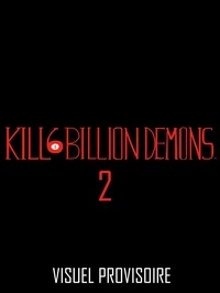 Tom Parkinson-Morgan - Kill 6 Billion Demons Tome 2 : .