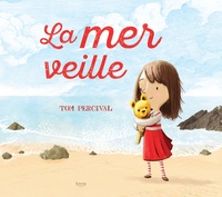 Tom Percival - La mer veille.