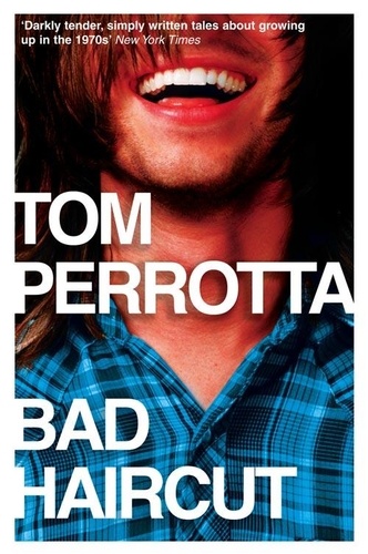 Tom Perrotta - Bad Haircut.