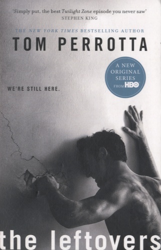 Tom Perrotta - The Leftovers.