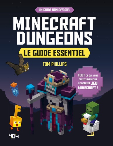 Minecraft Dungeons. Le guide essentiel