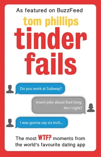 Tinder Fails. The Most WTF? Moments from the World's Favourite Dating App