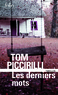 Tom Piccirilli - Les derniers mots.