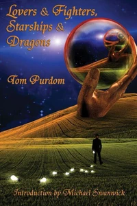 Lovers &amp; Fighters, Starships &amp; Dragons