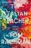 Tom Rachman - The Italian Teacher.