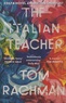 Tom Rachman - The Italian Teacher.