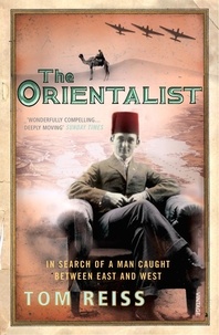 Tom Reiss - The Orientalist.
