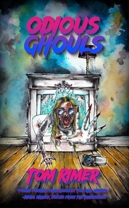  Tom Rimer - Odious Ghouls.