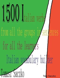 1500 Italian verbs from all the groups in sentences for all the learners