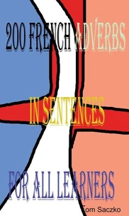 200 French AdVERBS  In Sentences  For All Learners