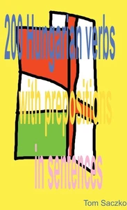 200 Hungarian Verbs With Prepositions In Sentences