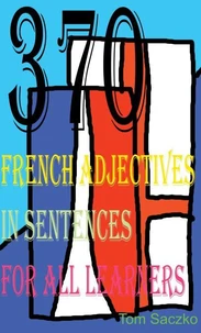 370 French Adjectives In Sentences For All Learners