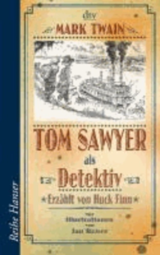 Tom Sawyer als Detektiv.