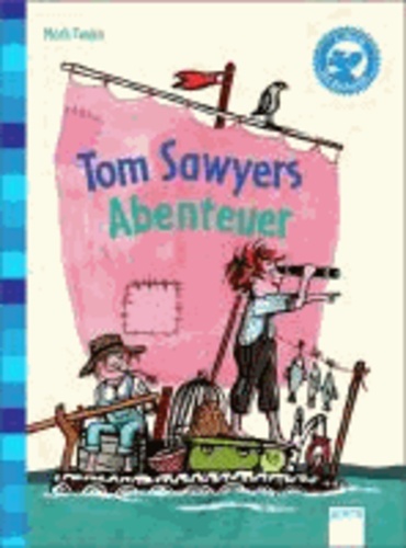 Tom Sawyers Abenteuer - Der Bücherbär: Klassiker für Erstleser.
