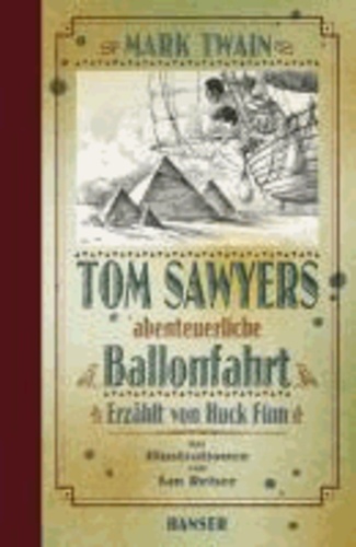 Tom Sawyers abenteuerliche Ballonfahrt.