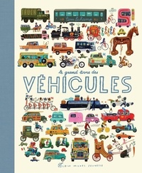 Tom Schamp - Le Grand Livre des véhicules.