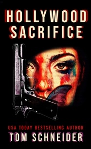  Tom Schneider - Hollywood Sacrifice - Broken Monarch, #2.