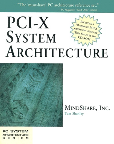 Tom Shanley - Pci-X System Architecture. Includes Cd-Rom.
