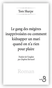 Le gang des mégères inapprivoisées