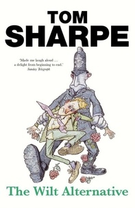 Tom Sharpe - The Wilt Alternative - (Wilt Series 2).