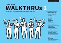 Tom Sherrington et Oliver Caviglioli - Teaching WalkThrus 2: Five-step guides to instructional coaching.