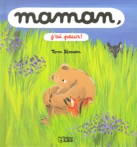 Tom Simon - Maman, j'ai peur !.
