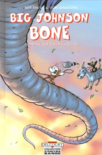 Tom Sniegoski et Jeff Smith - Bone Hors-série : Big Johnson Bone contre les rats-garous.