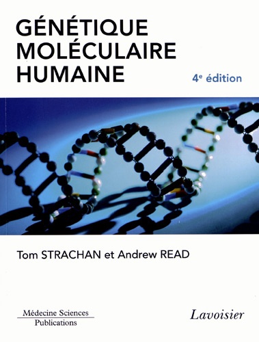 Génétique moléculaire humaine 4e édition