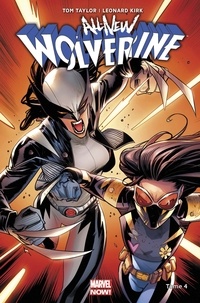 Tom Taylor et Leonard Kirk - All-New Wolverine Tome 4 : Immunisée.