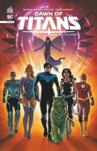 Tom Taylor et Mark Waid - Dawn of Titans Tome 1 : Sortis des ombres.