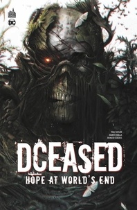 Tom Taylor et Marco Failla - DCeased  : Hope at World's End.